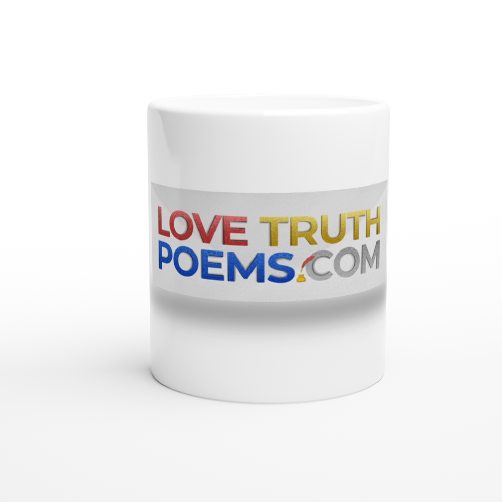 Love Truth Poems - White 11oz Ceramic Mug