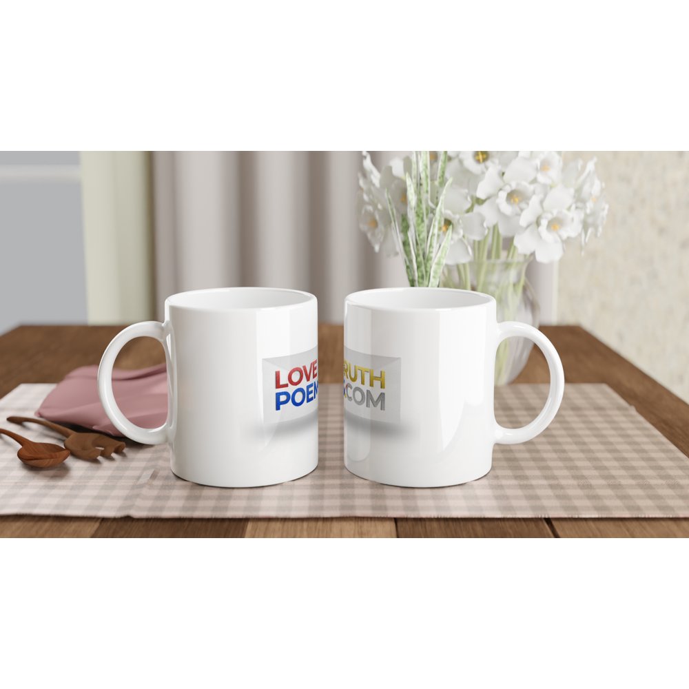 Love Truth Poems - White 11oz Ceramic Mug