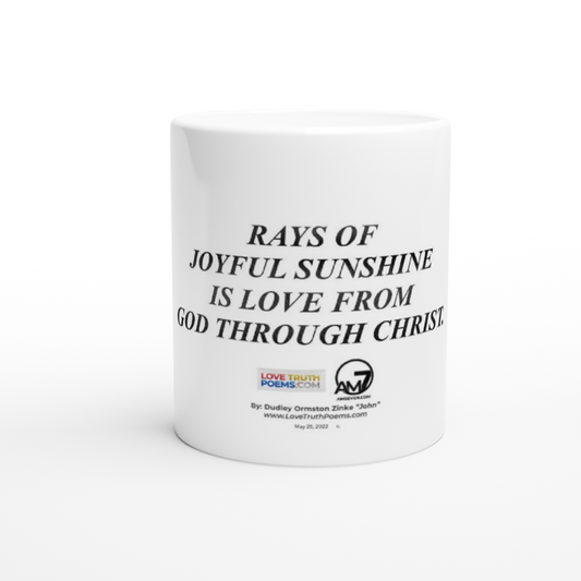 "Rays of Joyful Sunshine" White 11oz Ceramic Mug