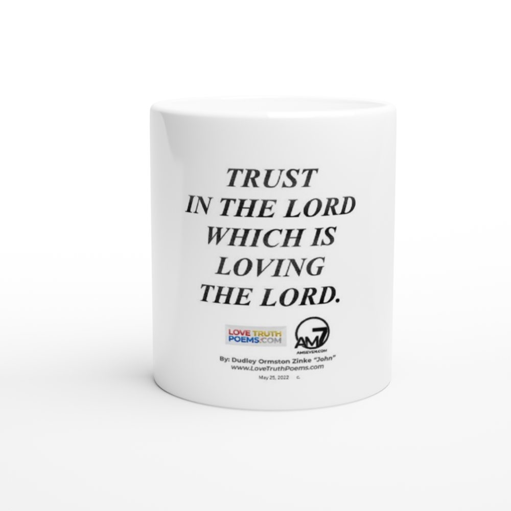 "Trust in the Lord" White 11oz Ceramic Mug