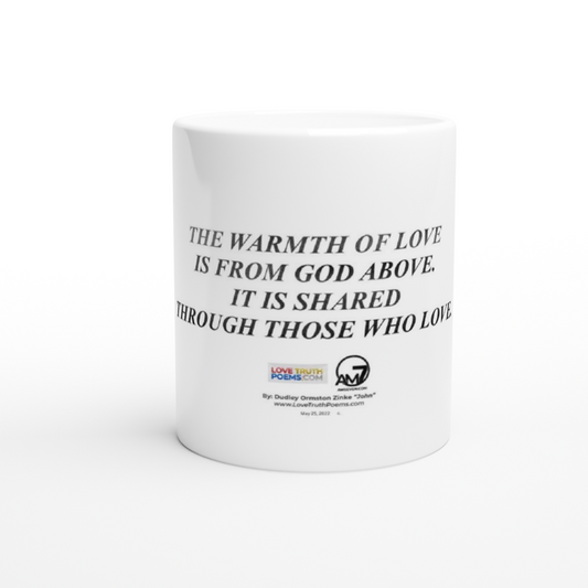 "The Warmth of Love" White 11oz Ceramic Mug
